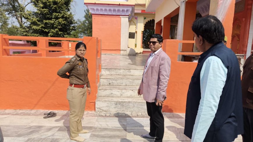 महाशिवरात्रि पर्व के दृष्टिगत डीएम व एसपी ने मंदिरों का किया निरीक्षण