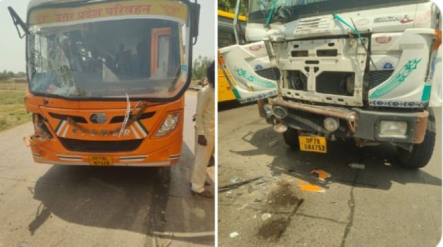 रोडवेज बस व डंपर में भिड़ंत, बस चालक एवं परिचालक सहित 14 यात्री घायल