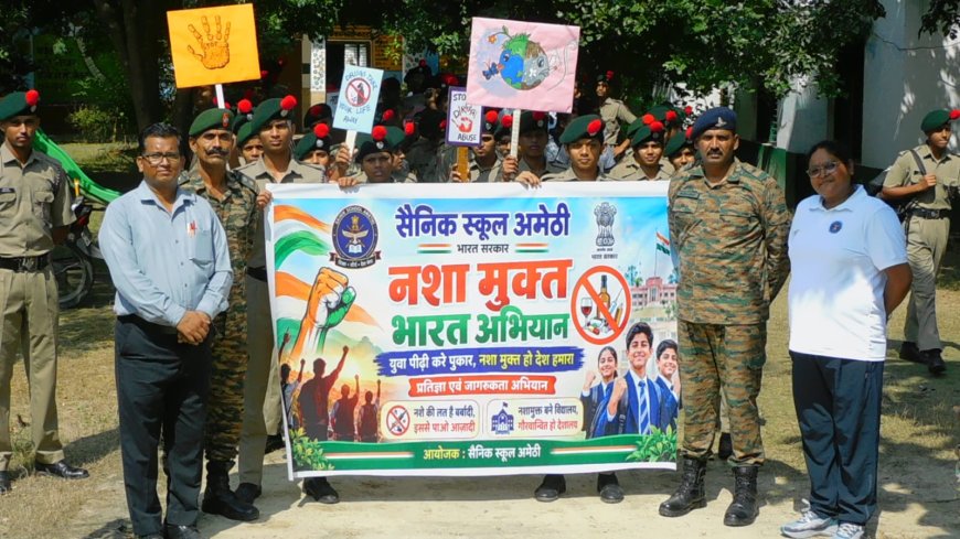 सैनिक स्कूल अमेठी के कैडेट्स ने चलाया नशा मुक्त भारत अभियान