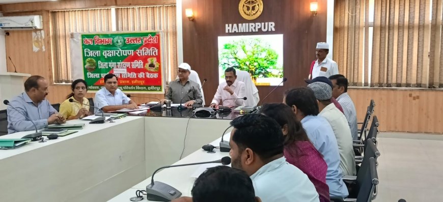 पौधरोपण के बाद पौधों का संरक्षण और शत-प्रतिशत जियो-टैगिंग सुनिश्चित करें सभी विभाग - जिलाधिकारी